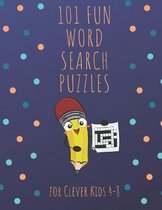 101 Fun Word Search Puzzles For Clever Kids 4-8