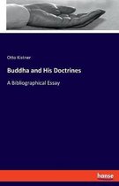 Buddha and His Doctrines