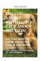 Did You Know? 50 Amazing Fact about the Lion!