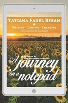 A Journey on a Notepad: Walking - Dancing - Changing
