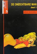 Manara collectie deel 5: De onzichtbare man deel 1  (erotisch stripboek)