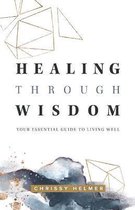 Healing Through Wisdom