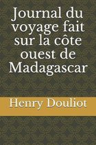 Journal du voyage fait sur la cote ouest de Madagascar