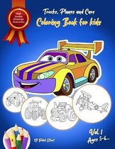 Trucks, Planes and Cars Coloring Book for kids ages 5 - 6