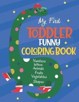 My First Toddler Funny Coloring Book