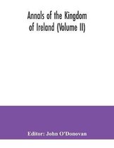 Annals of the kingdom of Ireland (Volume II)