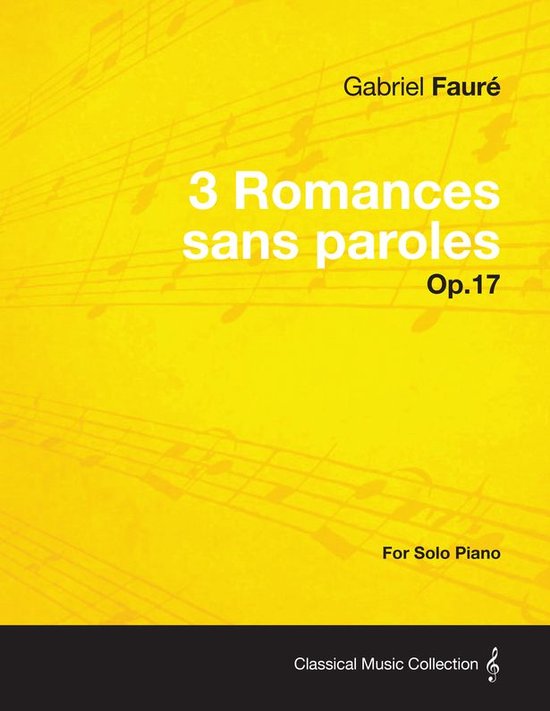 3 Romances sans paroles Op.17 - For Solo Piano (1878) - cover