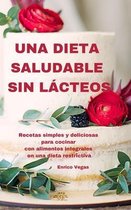 Una Dieta Saludable Sin Lacteos