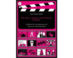 Drehbuch für eine Hommage auf Kultserien und Filmklassiker 3 - Mit Hirn, Charme und Fermone - Filmriss