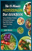 The 15-Minute Mediterranean Diet Cookbook