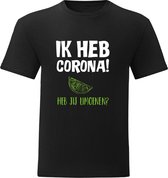 T-Shirt - Casual T-Shirt - Fun T-Shirt - Fout - Alcohol - Bier - Feest - Kermis - Corona - Limoen - Ik heb Corona! Heb jij Limoenen? - Zwart - Maat XL