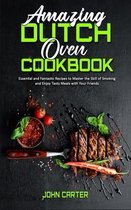 Amazing Dutch Oven Cookbook