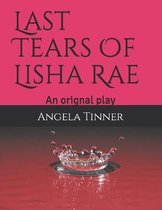 Last Tears Of Lisha Rae