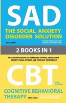 The Social Anxiety Disorder Solution and Cognitive Behavioral Therapy