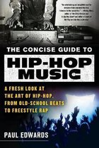 The Concise Guide to Hip-Hop Music