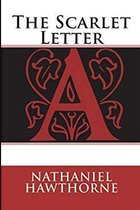 The Scarlet Letter Annotated and Illustrated Edition