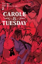 Carole & Tuesday 2 - Carole & Tuesday, Vol. 2