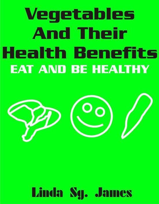 Vegetables and Their Health Benefits - cover