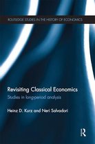 Routledge Studies in the History of Economics- Revisiting Classical Economics