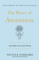 Library of Spiritual Wisdom-The Power of Awareness: And Other Essential Works