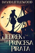 Jedrek y la Princesa Pirata