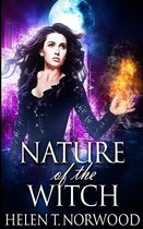 Nature of the Witch (Nature Of The Witch Trilogy Book 1)