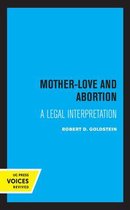 Mother-Love and Abortion