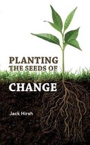 Planting the Seeds of Change