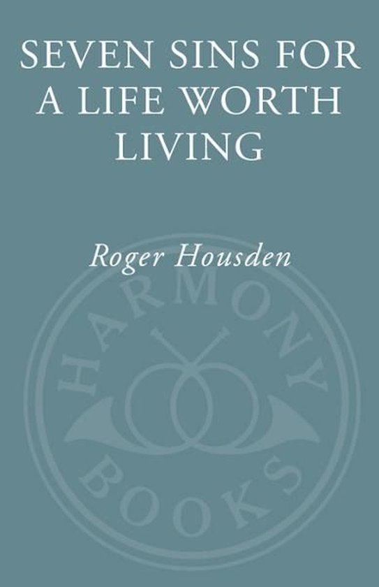 Seven Sins for a Life Worth Living - cover