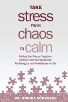 Take Stress from Chaos to Calm: Pulling the Pieces Together