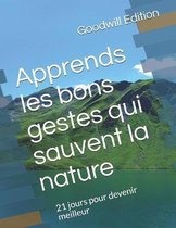 Apprends les bons gestes qui sauvent la nature