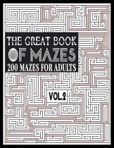 The Great Book of Mazes: 200 Mazes for Adults vol.2