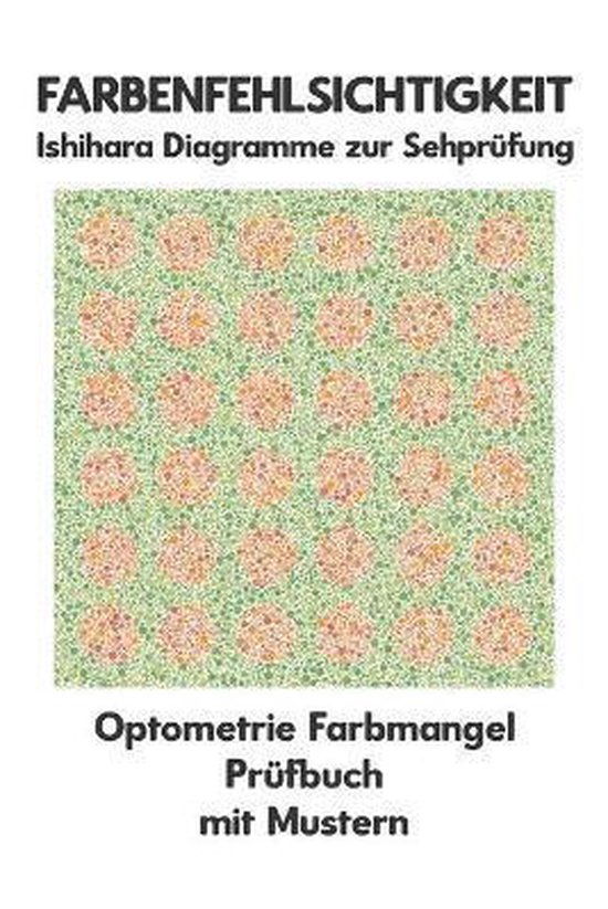 Farbenfehlsichtigkeit Ishihara Diagramme zur Sehprüfung Optometrie Farbmangel Prüfbuch mit Mustern