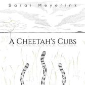 A Cheetah's Cubs