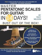 Play Music in 14 Days- Master Pentatonic Scales For Guitar in 14 Days
