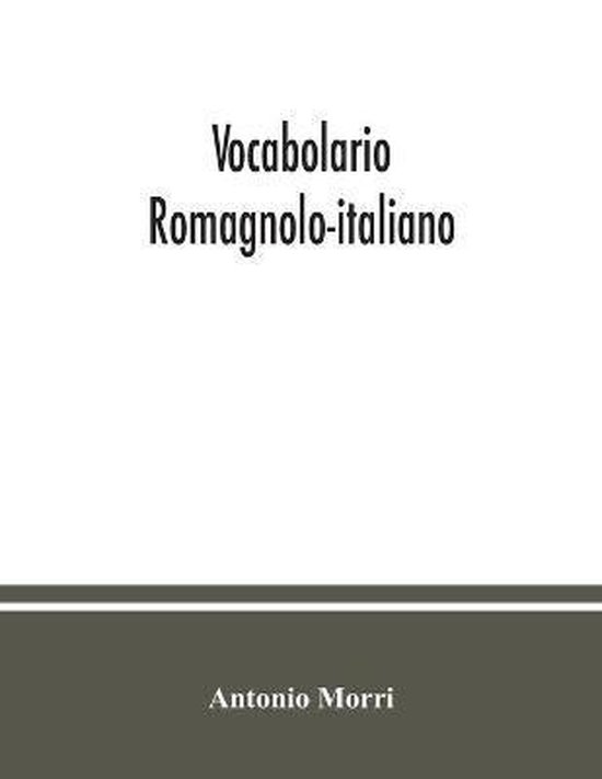 Vocabolario romagnoloitaliano 9789354037504 Antonio Morri Boeken