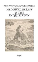 Mediaeval heresy and the Inquisition