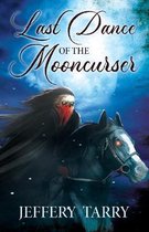 Last Dance of the Mooncurser