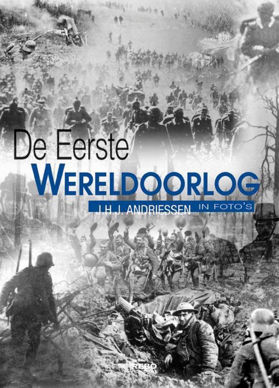Cover van het boek 'De Eerste Wereldoorlog in foto's' van J.H.J. Andriessen