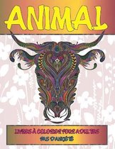 Livres a colorier pour adultes - Pas d'anxiete - Animal