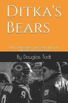 Ditka's Bears: Part 1 (1982-1983)