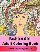 Fashion Girl Adult Coloring Book