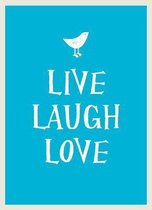 Live, Laugh, Love