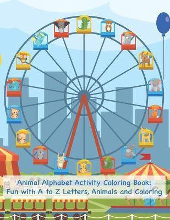 Animal Alphabet Activity Coloring Book Fun With A To Z Letters 