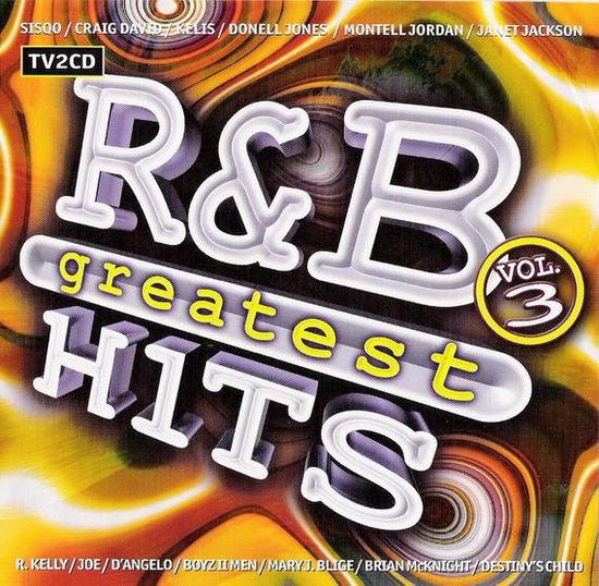 Hoes van de cd "R&B Greatest Hits Vol. 3". Grote witte letters met gele tekst "greatest HITS".