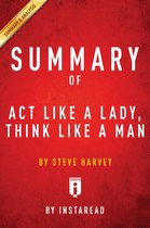 Summary of Act Like a Lady, Think Like a Man