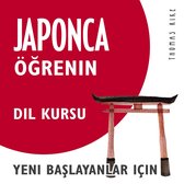Japonca Öğrenin (Yeni Başlayanlar için Dil Kursu)