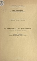 En parcourant la Martinique à travers les lieux et les âges (2)