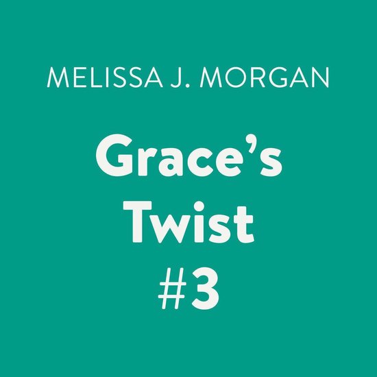 Grace's Twist #3 - cover