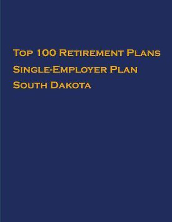 Top 100 US Retirement Plans SingleEmployer Pension Plans South